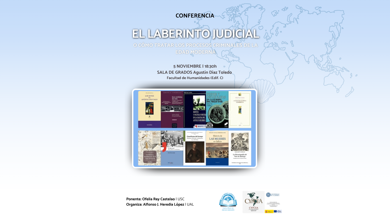 Conferencia El laberinto judicial o cómo tratar los procesos judiciales de la Edad Moderna