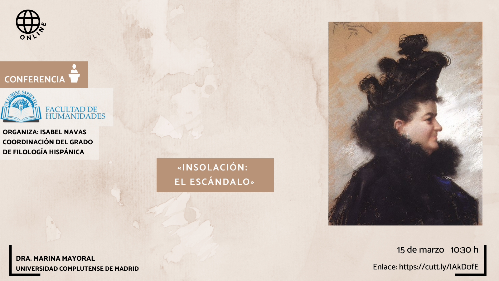 La Facultad de Humanidades e Isabel Navas Ocaña organizan la actividad titulada «Insolación: El escándalo».