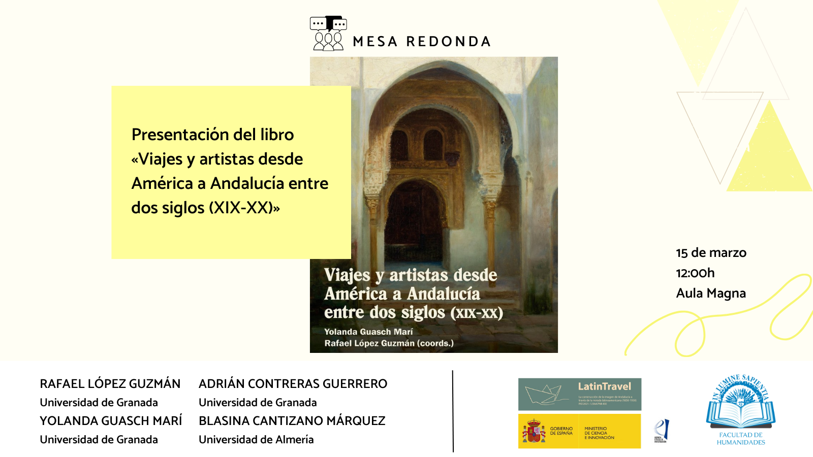 La Facultad de Humanidades y Blasina Cantizano Márquez organizan la presentación del libro «Viajes y artistas desde América a Andalucía entre dos siglos (XIX-XX)».