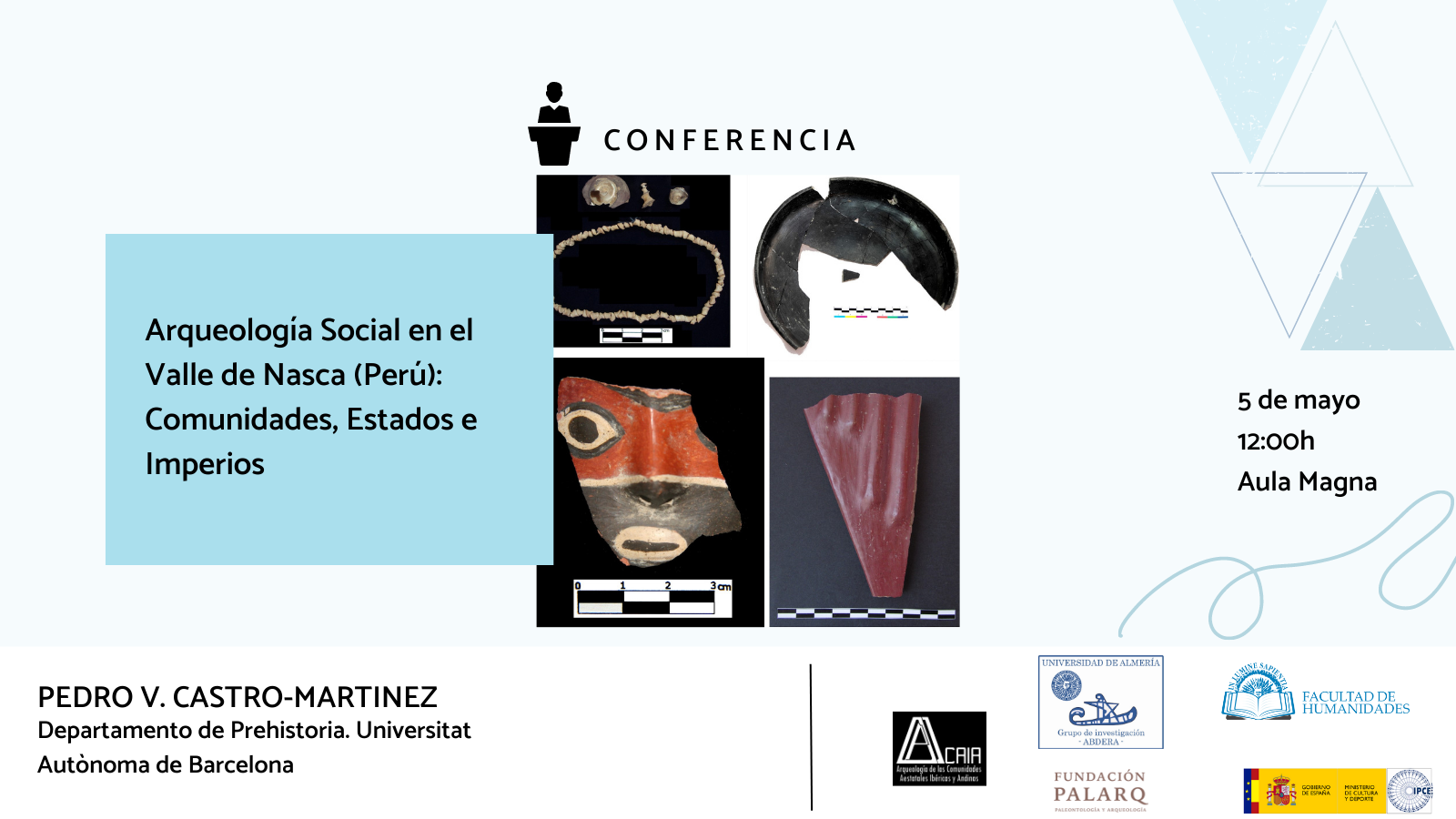 La Facultad de Humanidades y María de la Paz Román Díaz organizan la conferencia «Arqueología Social en el Valle de Nasca (Perú): Comunidades, Estados e Imperios».