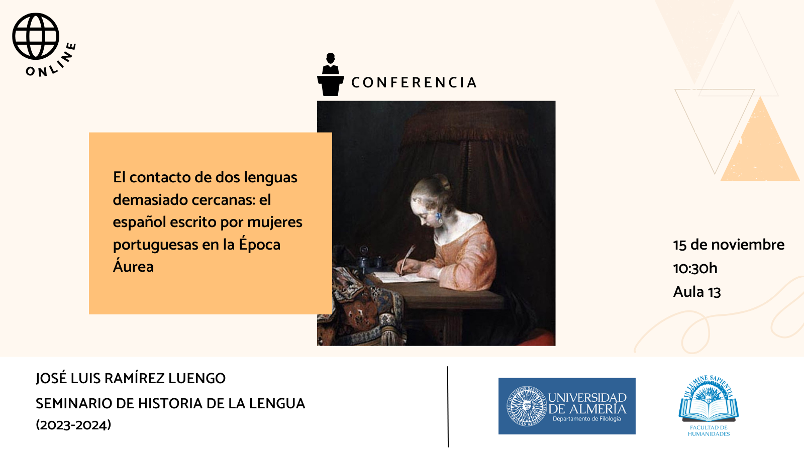 La Facultad de Humanidades y María del Mar Espejo Muriel organizan la conferencia «El contacto de dos lenguas demasiado cercanas: el español escrito por mujeres portuguesas en la Época Áurea».