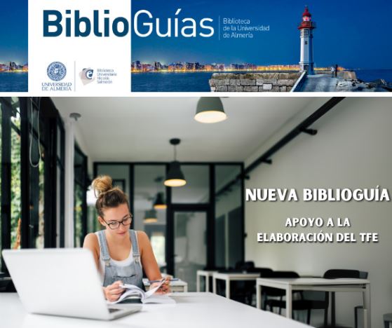 Biblioguía de Apoyo a la elaboración de Trabajos Fin de Estudios 