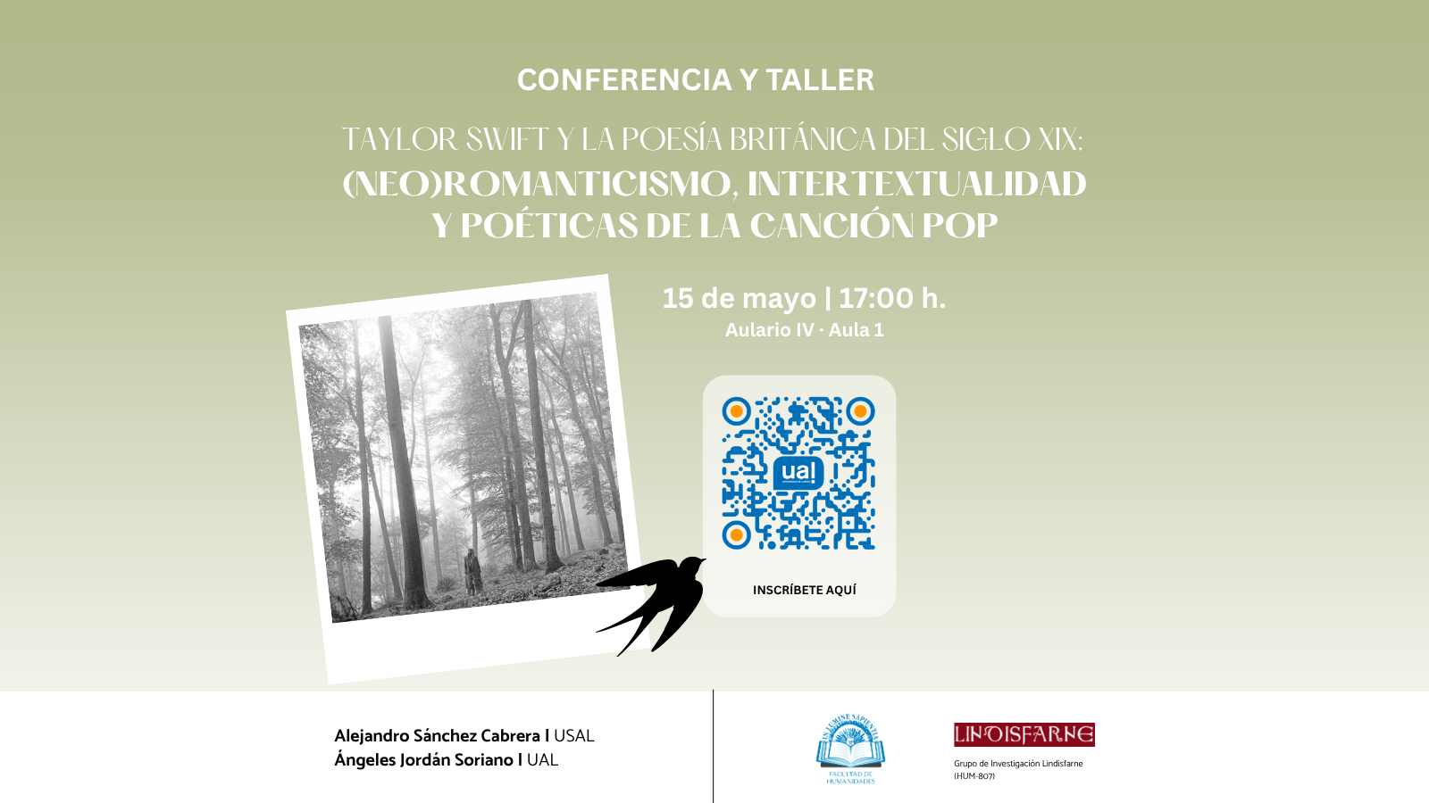 El Grupo de Investigación Lindisfarne y la Facultad de Humanidades organizan la conferencia-taller: "Taylor Swift y la poesía británica del siglo XIX: (Neo)romanticismo, intertextualidad y poéticas de la canción pop" de la mano de Alejandro Sánchez Cabrera y Ángeles Jordán Soriano. La actividad tendrá lugar el próximo viernes 15 de mayo a las 17:00h en el Aula 1 del Aulario IV.