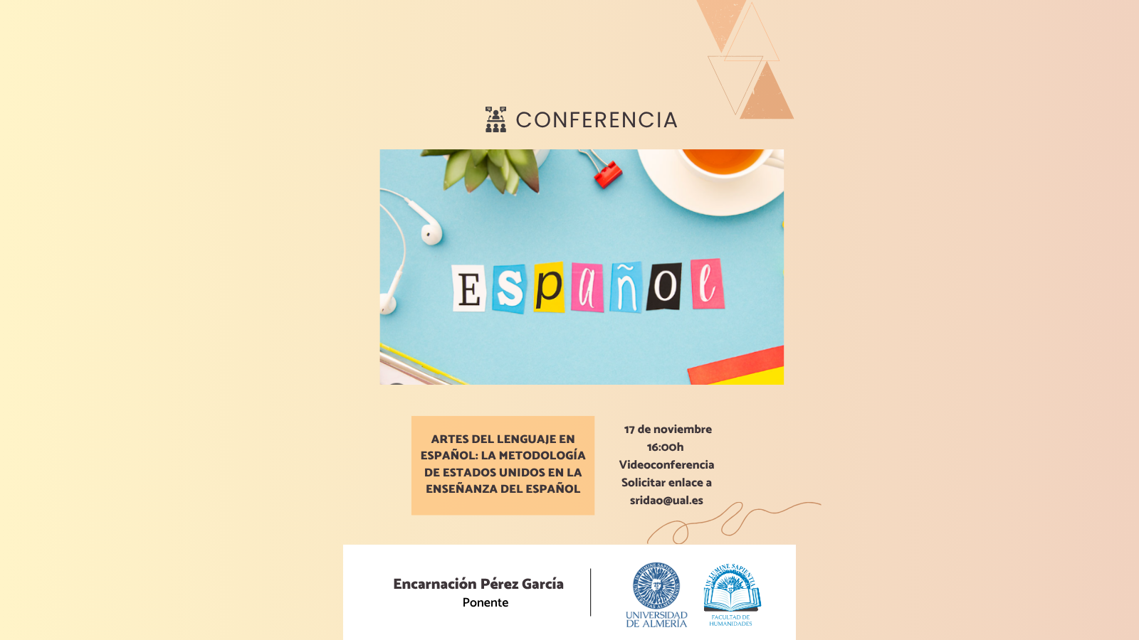 ACTIVIDAD FORMATIVA —  CONFERENCIA “ARTES DEL LENGUAJE EN ESPAÑOL: LA METODOLOGÍA DE ESTADOS UNIDOS EN LA ENSEÑANZA DEL ESPAÑOL”