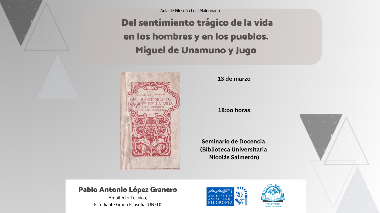 Lectura y discusión de: "Del sentimiento trágico de la vida en los hombres y en  los pueblos" de Miguel de Unamuno y Jugo