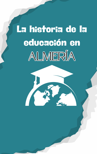 La historia de la educación en Almería