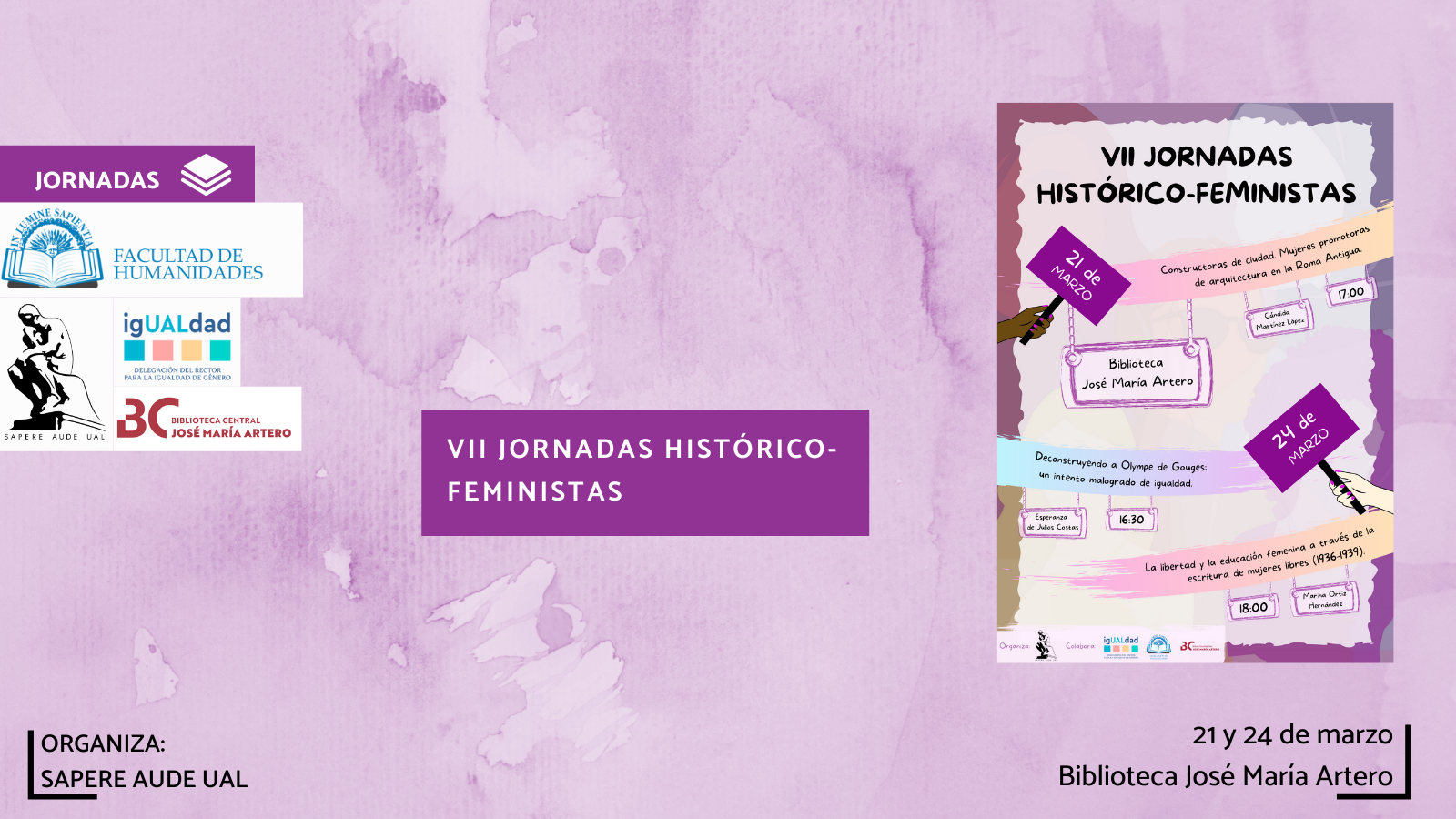 La Facultad de Humanidades y Sapere Aude UAL organizan la actividad titulada «VII Jornadas Histórico-Feministas»
