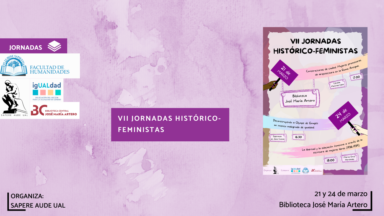 La Facultad de Humanidades y Sapere Aude UAL organizan la actividad titulada «VII Jornadas Histórico-Feministas»