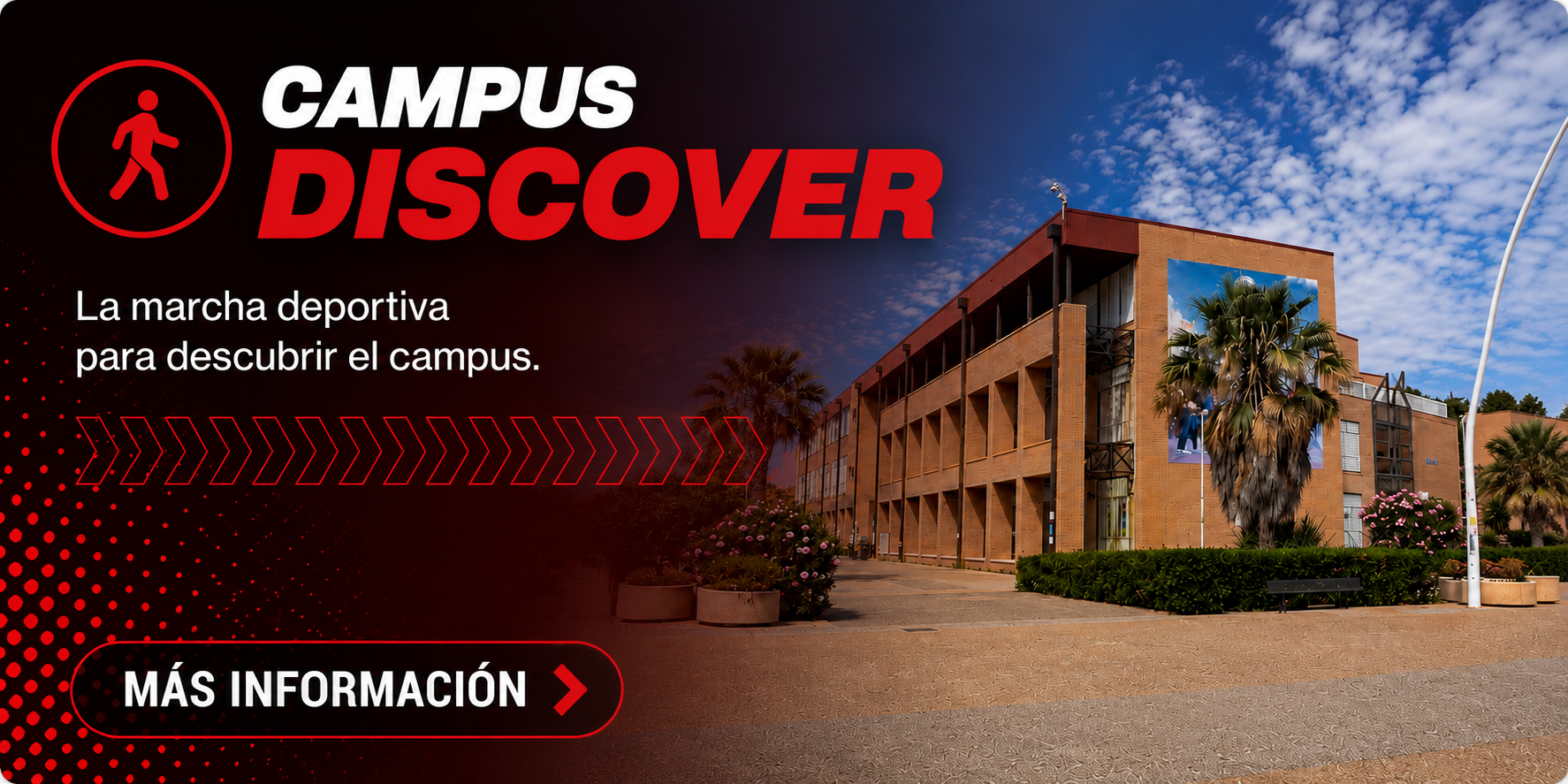 CAMPUS DISCOVER. La marcha deportiva para descubrir el campus.