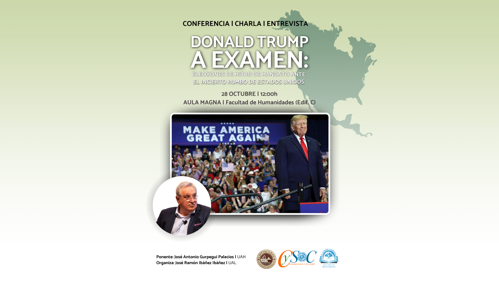 La Facultad de Humanidades junto a CySOC y el grupo de investigación Lidisfarne organizan la conferencia "Donald Trump a examen: elecciones de mitad de mandato ante el incierto rumbo de Estados Unidos" de la mano de José Antonio Gurpegui Palacios. La actividad tendrá lugar el próximo 28 de octubre a las 12:00 h en el Aula Magna de la Facultad de Humanidades (Edif. C).