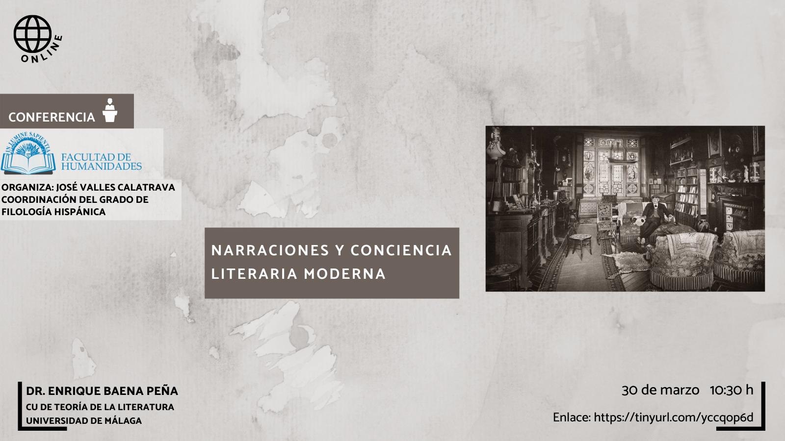 La Facultad de Humanidades, Isabel Navas Ocaña y José Rafael Valles Calatrava organizan la actividad titulada «Narraciones y conciencia literaria moderna».