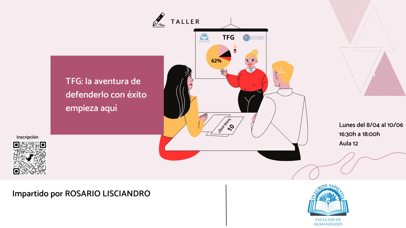 La Facultad de Humanidades y Rosario Lisciandro organizan el taller: «TFG: la aventura de defenderlo con éxito empieza aquí».