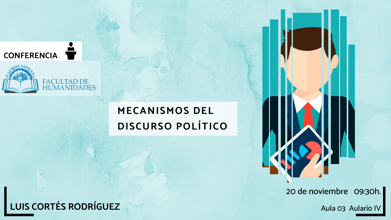 La Facultad de Humanidades y Susana Ridao Rodrigo organizan la actividad titulada "Mecanismos del discurso político‘’.