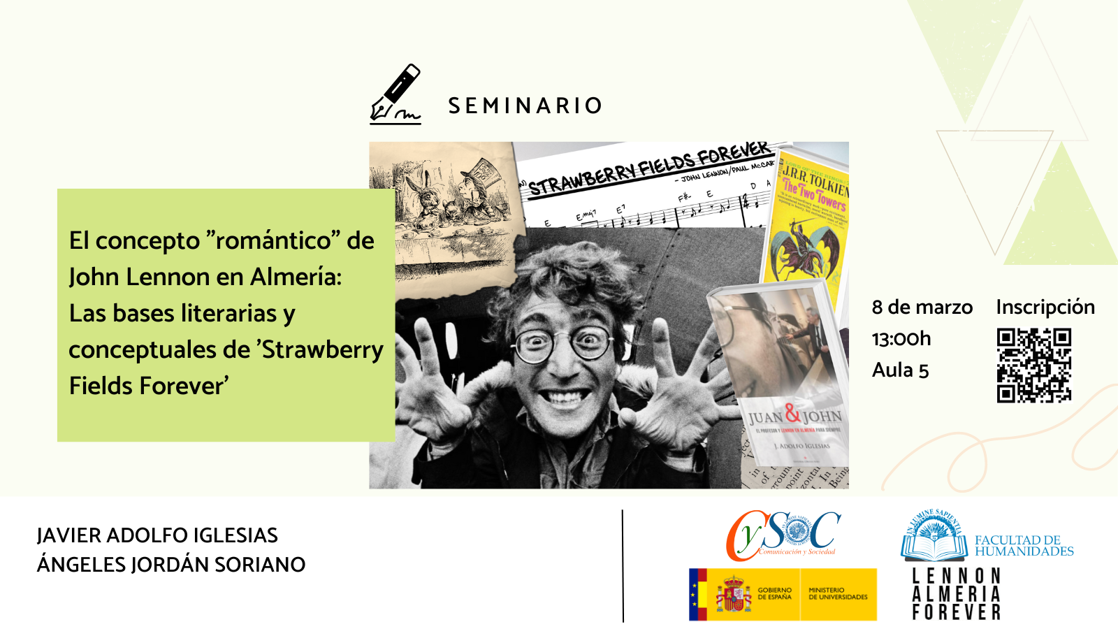 La Facultad de Humanidades y Ángeles Jordán Soriano organizan el seminario «El concepto "romántico" de John Lennon en Almería: Las bases literarias y conceptuales de 'Strawberry Fields Forever'».