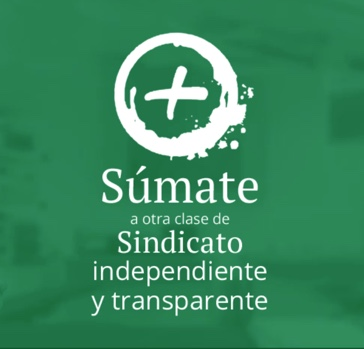 Súmate a otra clase de sindicato independiente y transparente