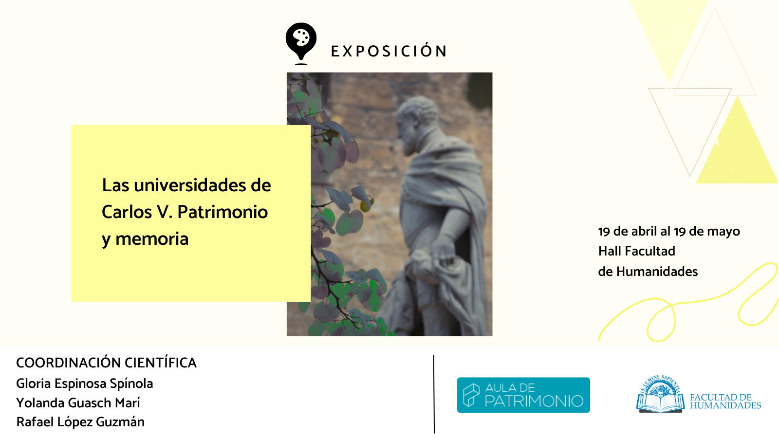 La Facultad de Humanidades y Gloria Espinosa Spínola organizan la exposición «Las universidades de Carlos V. Patrimonio y memoria» con la conferencia inaugural «Carlos V y las universidades. Historia y memoria».