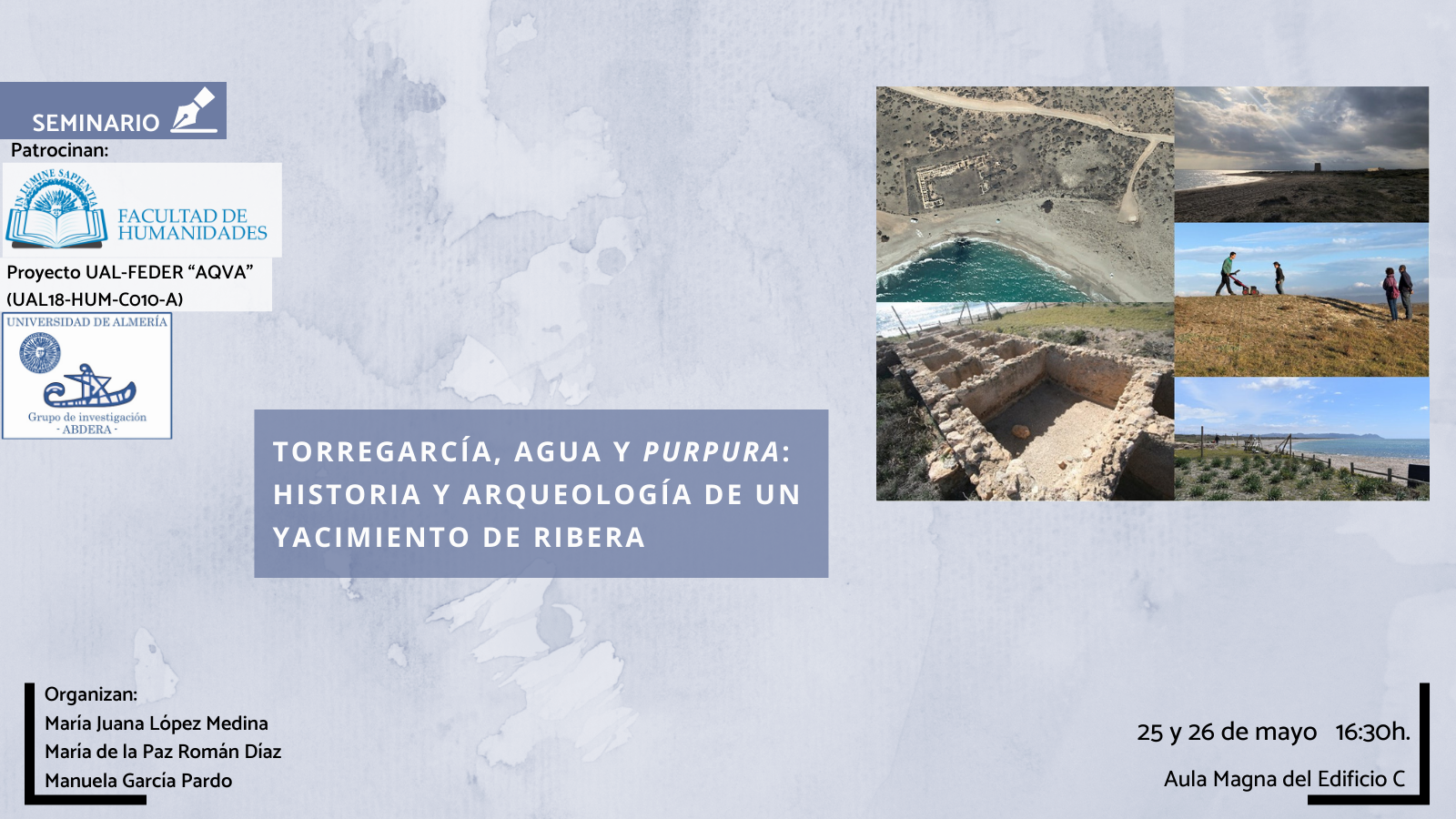 La Facultad de Humanidades y el grupo de investigación Abdera organizan el seminario titulado «Torregarcía, agua y purpura: historia y arqueología de un yacimiento de la ribera».