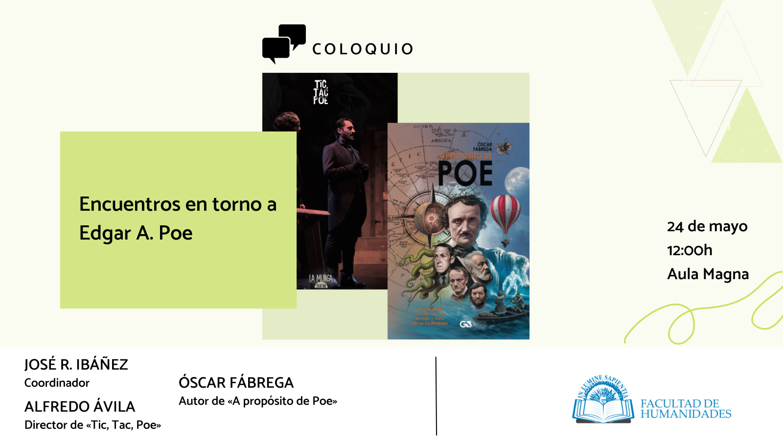 La Facultad de Humanidades y José R. Ibáñez organizan el coloquio «Encuentros en torno a Edgar A. Poe».
