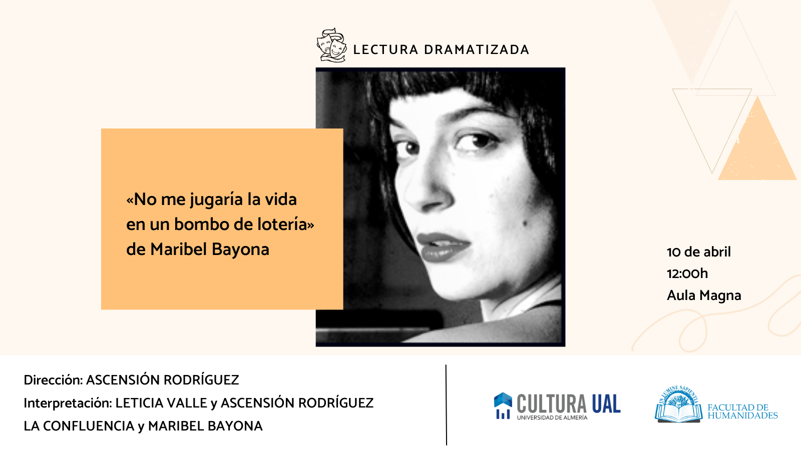 La Facultad de Humanidades y Josefa Martínez Romero organizan la lectura dramatizada «No me jugaría la vida en un bombo de lotería» de Maribel Bayona.
