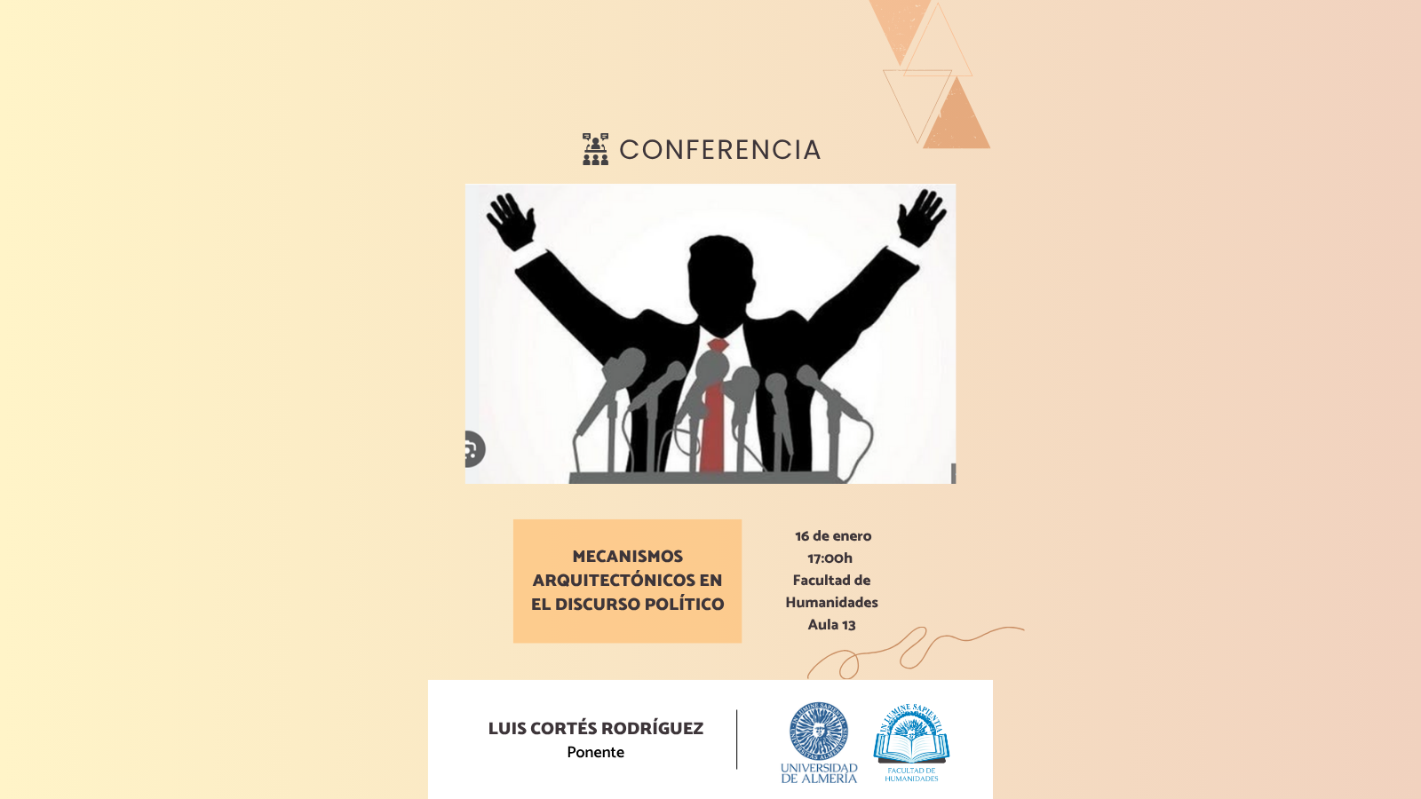 CONFERENCIA. MECANISMOS ARQUITECTÓNICOS DEL DISCURSO POLÍTICO