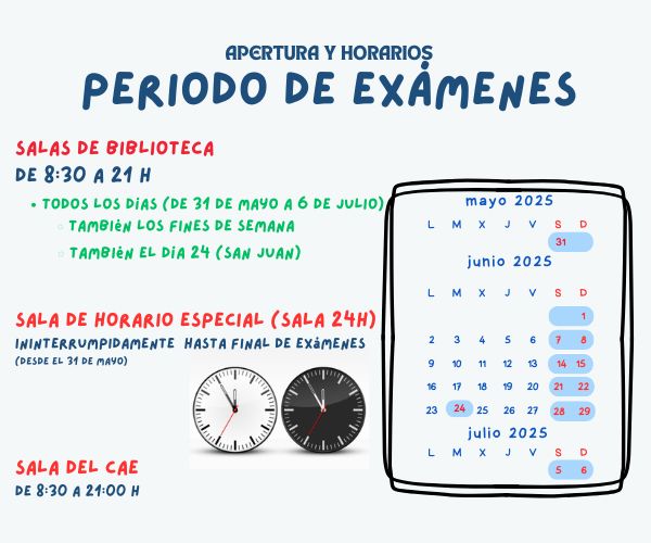Apertura y horarios en periodo de exámenes