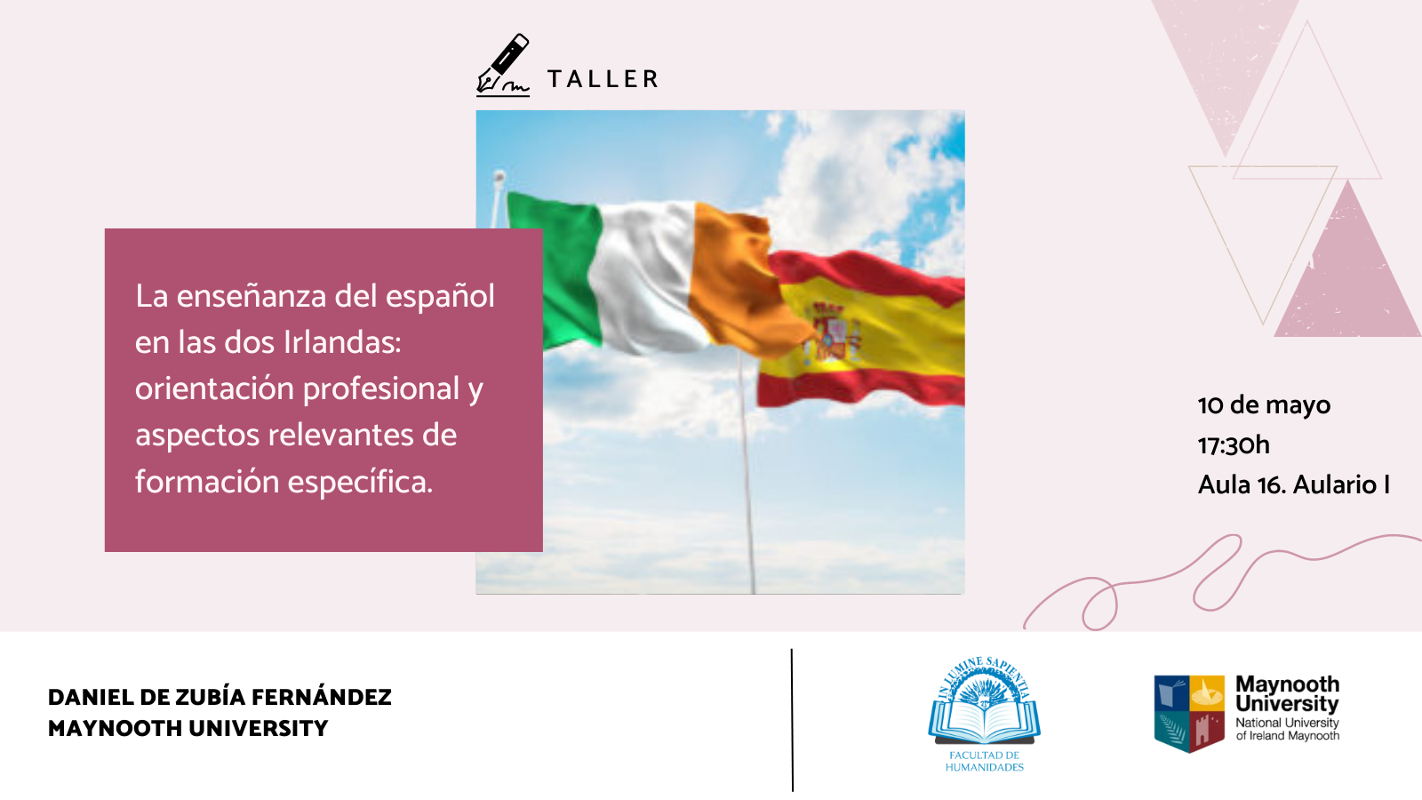 La Facultad de Humanidades y Elisabeth Fernández Martín organizan el taller «La enseñanza del español en las dos Irlandas: orientación profesional y aspectos relevantes de formación específica».