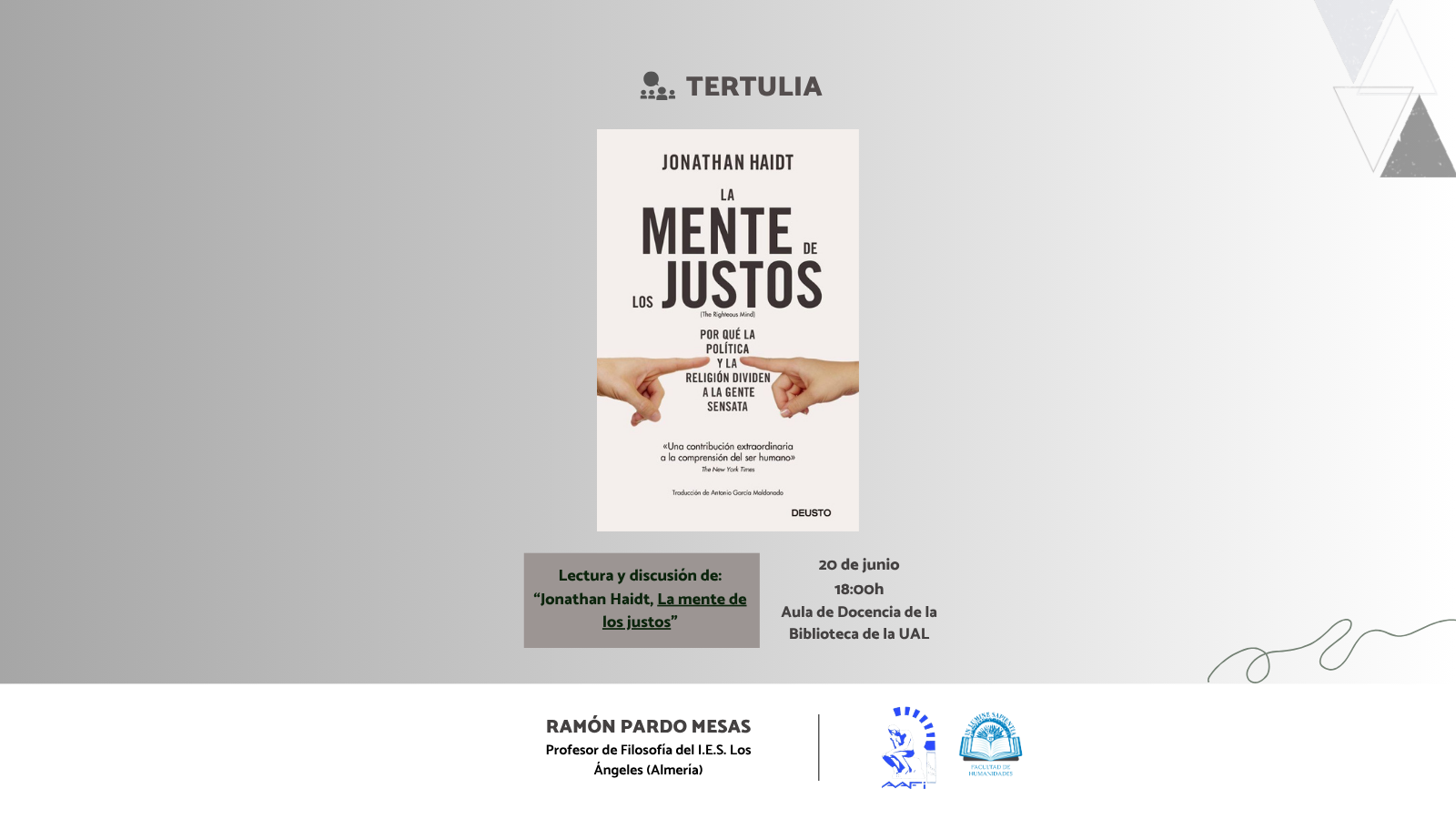ACTIVIDAD FORMATIVA —  INTRODUCCIÓN A LA DISCUSIÓN DE: JONATHAN HAIDT, LA MENTE DE LOS JUSTOS 