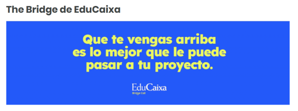 The Bridge by Educaixa